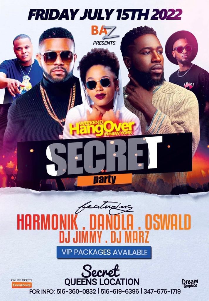 SECRET PARTY HARMONIK & DANOLA & OSWALD JULY 15TH 2022 SECRET QUEENS LOCATION