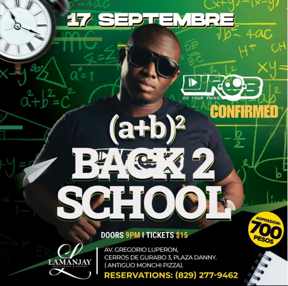 BACK 2 SCHOOL SEPTEMBER 17, 2022 LA MANJAY 9PM